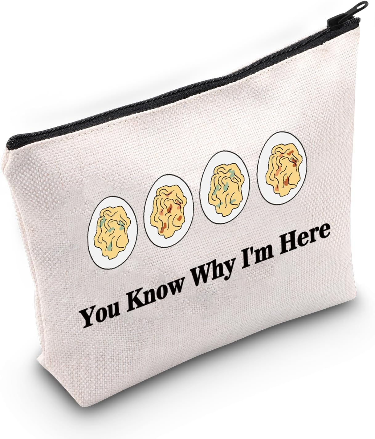 JXGZSO Funny Deviled Eggs Gift Deviled Eggs Cosmetic Bag You Know Why I\'m Here Egg Makeup Bag With Zipper Eggs Lover Gift Foodie Gift